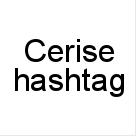 Cerise+hashtag